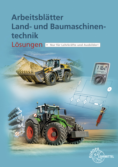 Arbeitsblätter Land- und Baumaschinentechnik - Joachim Friese-Tapmeyer, Richard Friske, Herbert Ganzmann