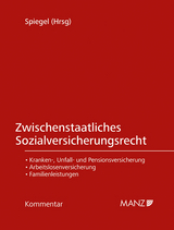 Zwischenstaatliches Sozialversicherungsrecht - Spiegel, Bernhard