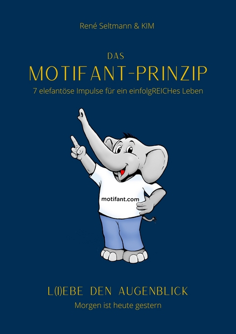 Das Motifant - Prinzip - René Seltmann