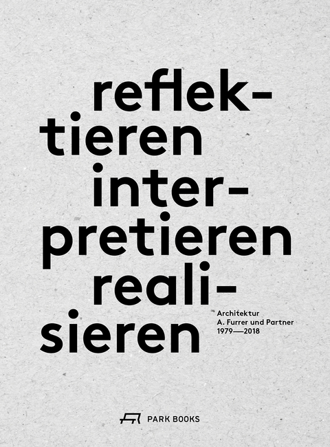 reflektieren – interpretieren – realisieren - 