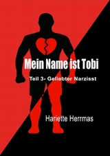 Mein Name ist Tobi - Hariette Herrmas