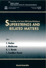 SUPERSTRINGS AND RELATED MATTERS - 