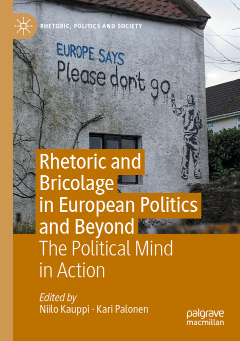 Rhetoric and Bricolage in European Politics and Beyond - 