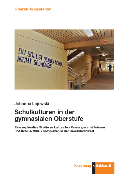 Schulkulturen in der gymnasialen Oberstufe - Johanna Lojewski