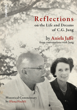 Reflections on the Life and Dreams of C.G. Jung - Aniela Jaffé, Lela Fischli