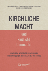 Kirchliche Macht und kindliche Ohnmacht - 