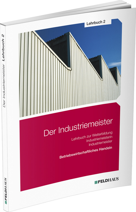 Der Industriemeister / Lehrbuch 2 - Elke Schmidt-Wessel