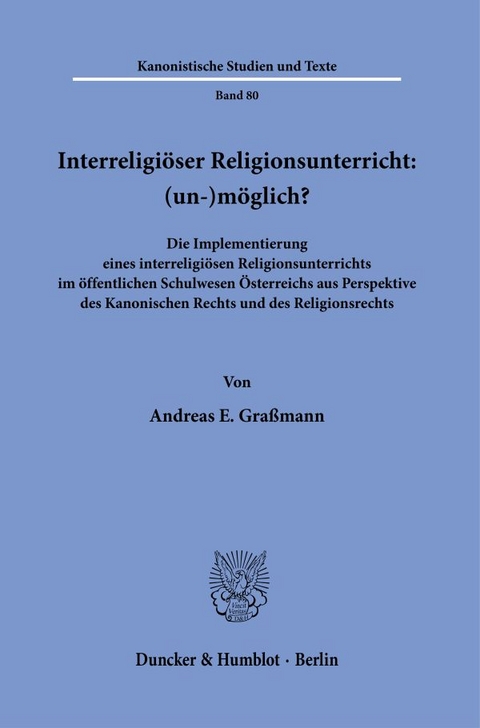 Interreligiöser Religionsunterricht: (un-)möglich? - Andreas E. Graßmann