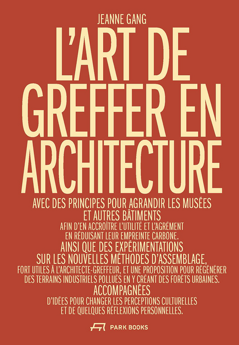 L'Art de greffer en architecture - Jeanne Gang