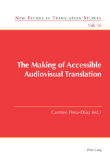 The Making of Accessible Audiovisual Translation - 