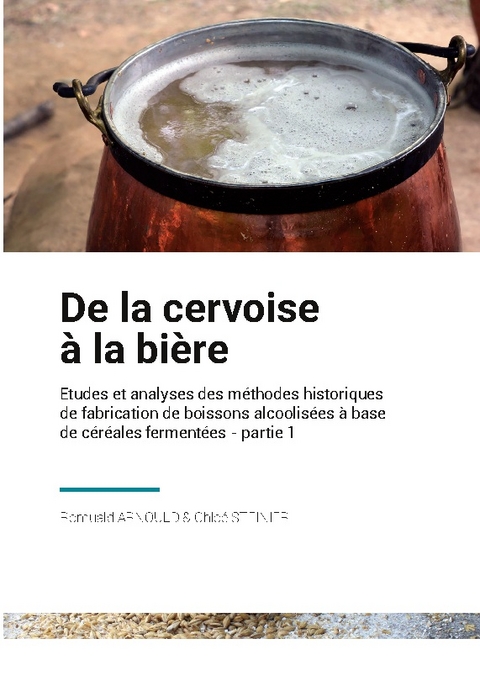 De la Cervoise à la Bière - Romuald Arnould, Chloé Steinier