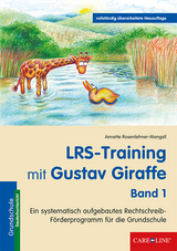 LRS-Training mit Gustav Giraffe - Band 1 - Annette Rosenlehner-Mangstl