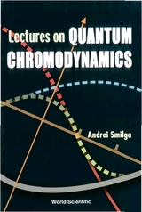 LECTURES ON QUANTUM CHROMODYNAMICS - Andrei Smilga