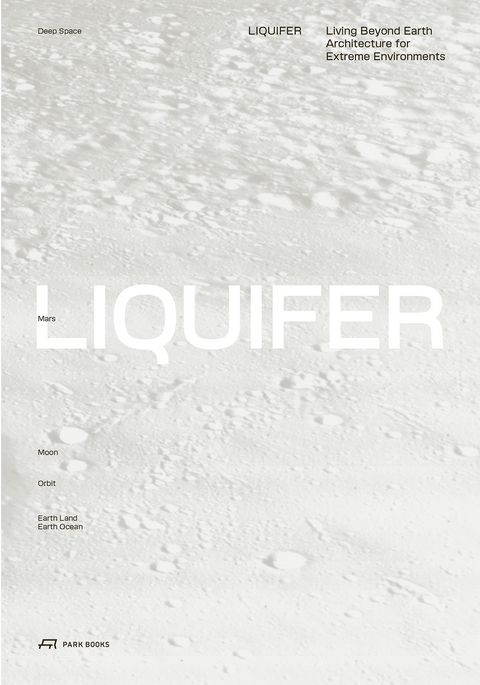 LIQUIFER. Living Beyond Earth - 