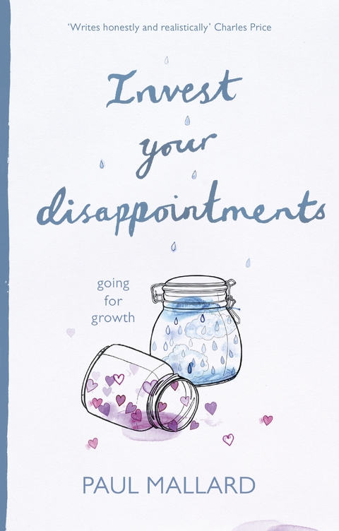 Invest Your Disappointments - Paul Mallard