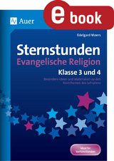 Sternstunden Evangelische Religion - Klasse 3 & 4 - Edelgard Moers