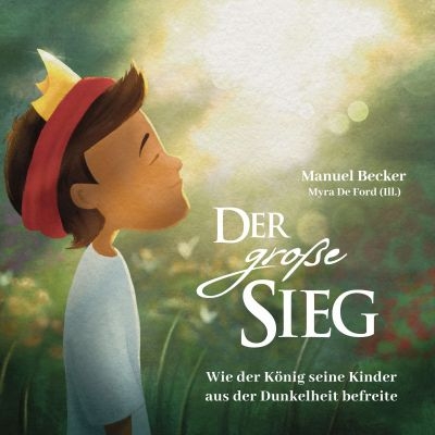 Der große Sieg - Hörbuch - Manuel Becker