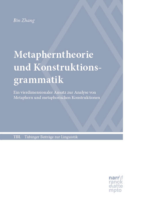 Metapherntheorie und Konstruktionsgrammatik - Bin Zhang