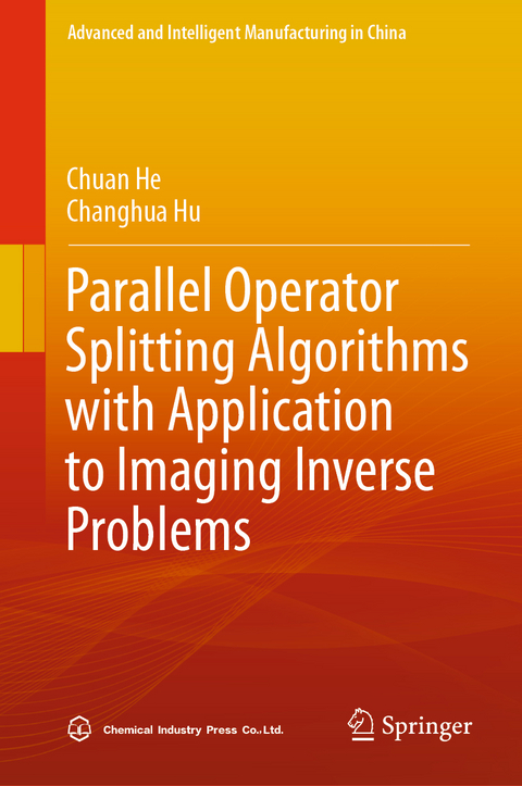 Parallel Operator Splitting Algorithms with Application to Imaging Inverse Problems - Chuan He, Changhua Hu