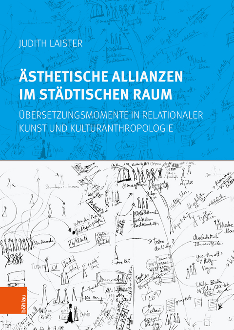 Ästhetische Allianzen im städtischen Raum - Judith Laister