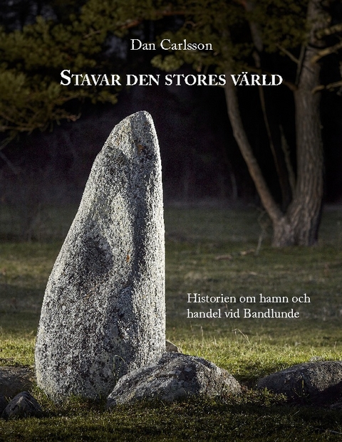 Stavar den stores värld - Dan Carlsson