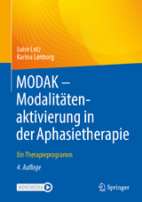 MODAK - Modalitätenaktivierung in der Aphasietherapie - Lutz, Luise; Lønborg, Karina