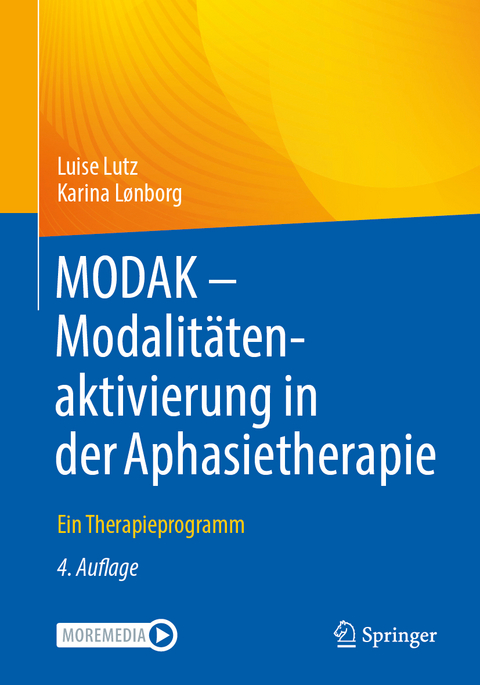 MODAK - Modalitätenaktivierung in der Aphasietherapie - Luise Lutz, Karina Lønborg