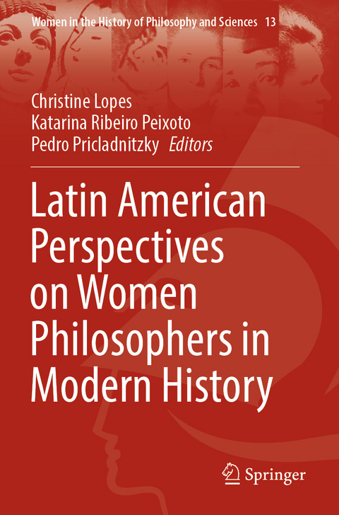 Latin American Perspectives on Women Philosophers in Modern History - 