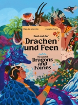 Das Land der Drachen und Feen - The Land of Dragons and Fairies - Thuy Le-Scherello