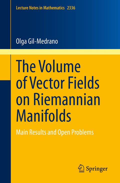The Volume of Vector Fields on Riemannian Manifolds - Olga Gil-Medrano
