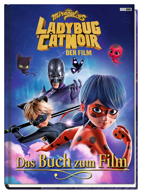 Miraculous: Ladybug & Cat Noir Der Film: Das Buch zum Film - Claudia Weber