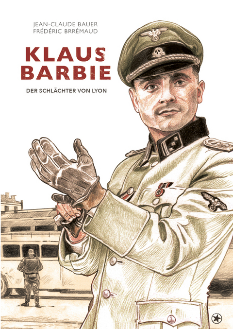 Klaus Barbie - Bauer Jean-Claude, Brrémaud Fréderic
