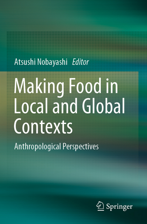 Making Food in Local and Global Contexts - 