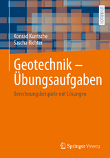 Geotechnik – Übungsaufgaben - Konrad Kuntsche, Sascha Richter
