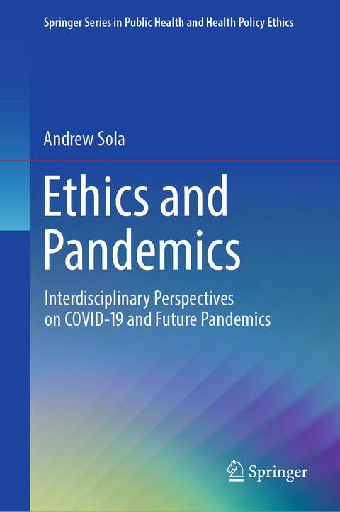 Ethics and Pandemics - Andrew Sola