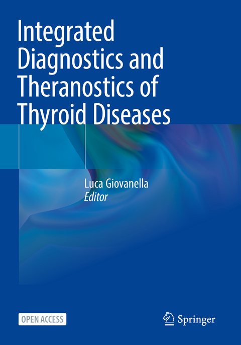 Integrated Diagnostics and Theranostics of Thyroid Diseases - 