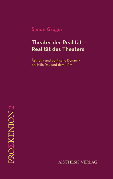 Theater der Realität – Realität des Theaters - Simon Gröger