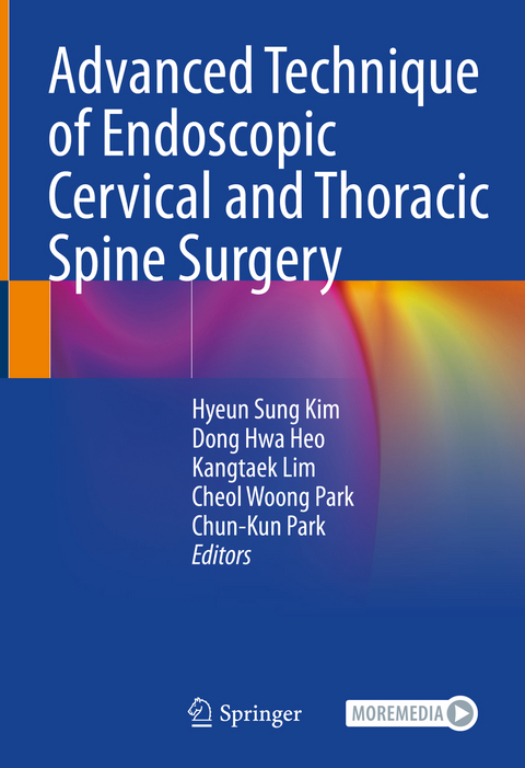 Advanced Technique of Endoscopic Cervical and Thoracic Spine Surgery - 