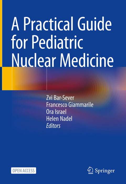 A Practical Guide for Pediatric Nuclear Medicine - 