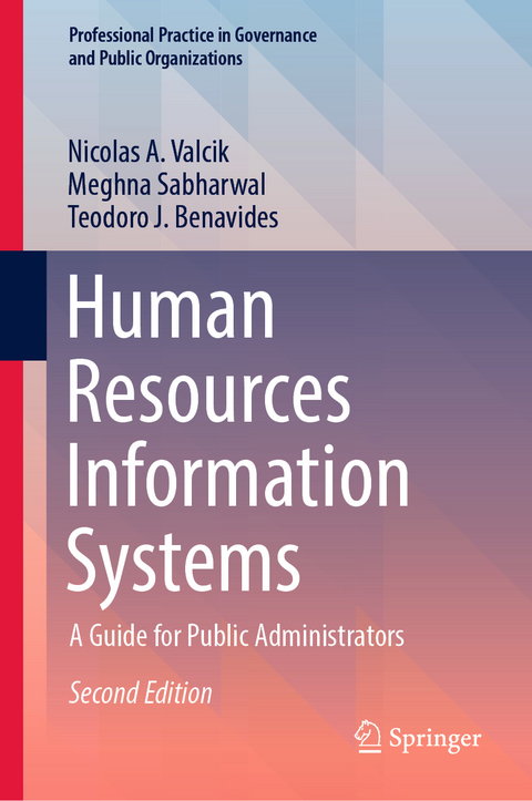 Human Resources Information Systems - Nicolas A. Valcik, Meghna Sabharwal, Teodoro J. Benavides