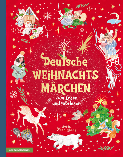 Deutsche Weihnachtsmärchen - Sammlung Verschiedene Autoren, Manfred Kyber, Hermann Löns, Paula Dehmel, Gerdt von Bassewitz,  Hoffmann von Fallersleben