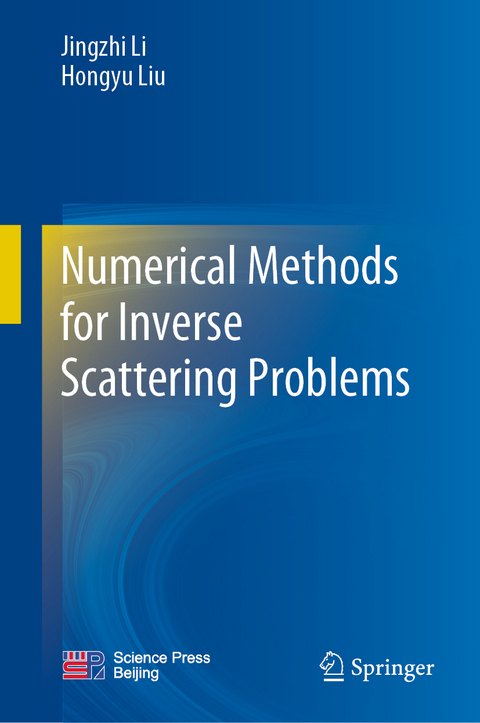 Numerical Methods for Inverse Scattering Problems - Jingzhi Li, Hongyu Liu