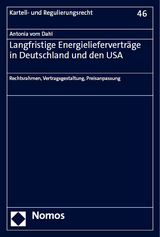 Langfristige Energielieferverträge in Deutschland und den USA - Antonia vom Dahl