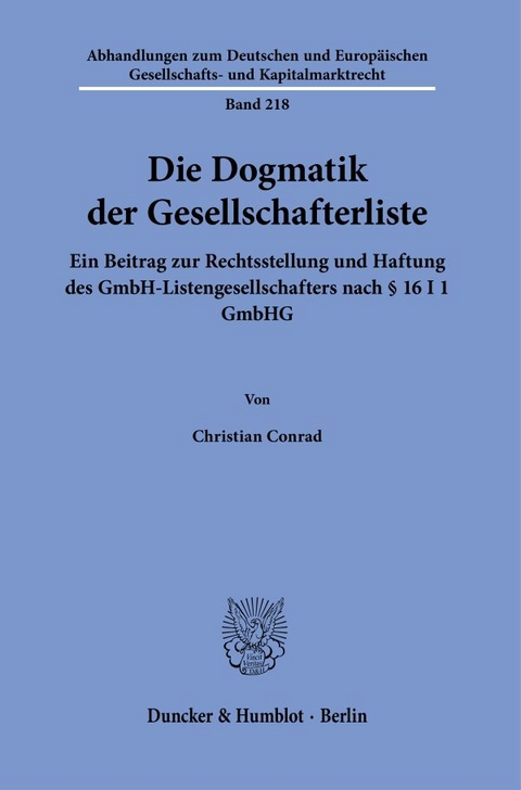 Die Dogmatik der Gesellschafterliste. - Christian Conrad