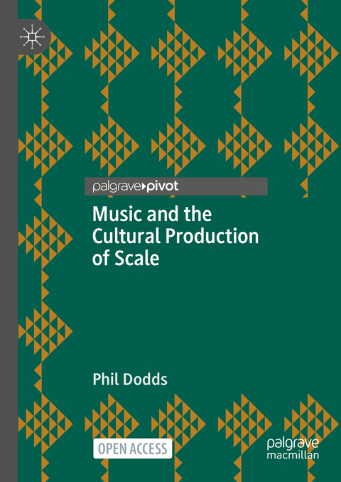 Music and the Cultural Production of Scale - Phil Dodds