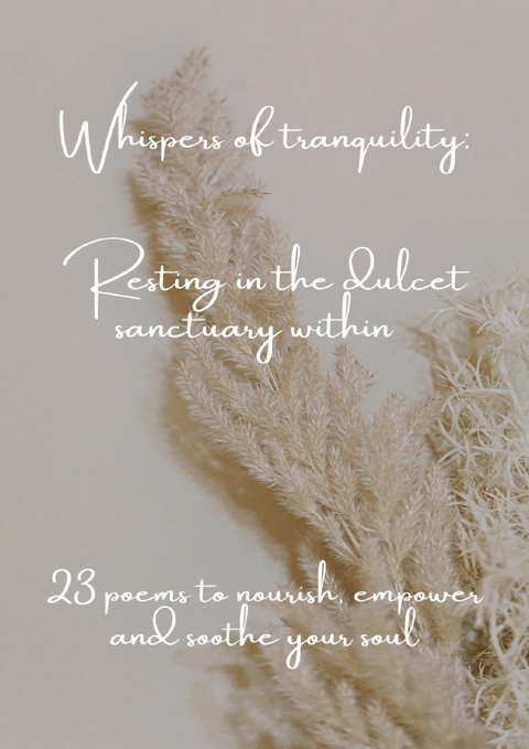 Whispers of tranquility: Resting in the dulcet sanctuary within - Laura Latz