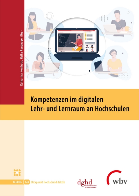 Kompetenzen im digitalen Lehr- und Lernraum an Hochschulen - 