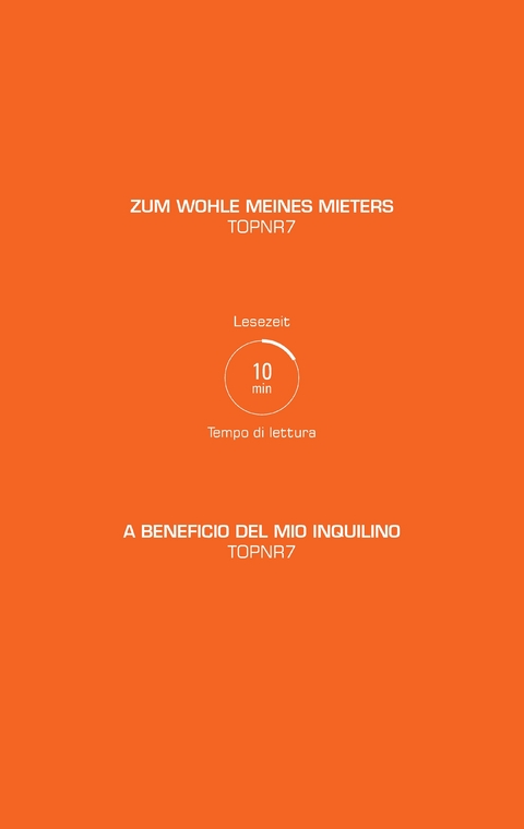 ZUM WOHLE MEINES MIETERS / A BENEFICIO DEL MIO INQUILINO -  TOPNR7