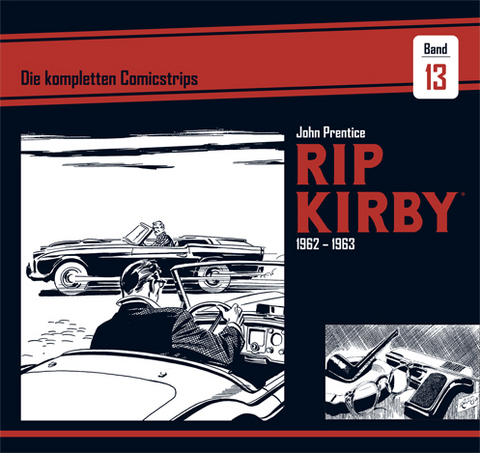 Rip Kirby: Die kompletten Comicstrips / Band 13 1962 - 1963 - John Prentice, Fred Dickenson