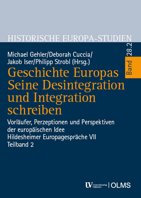 Geschichte Europas. Seine Desintegration und Integration schreiben - 